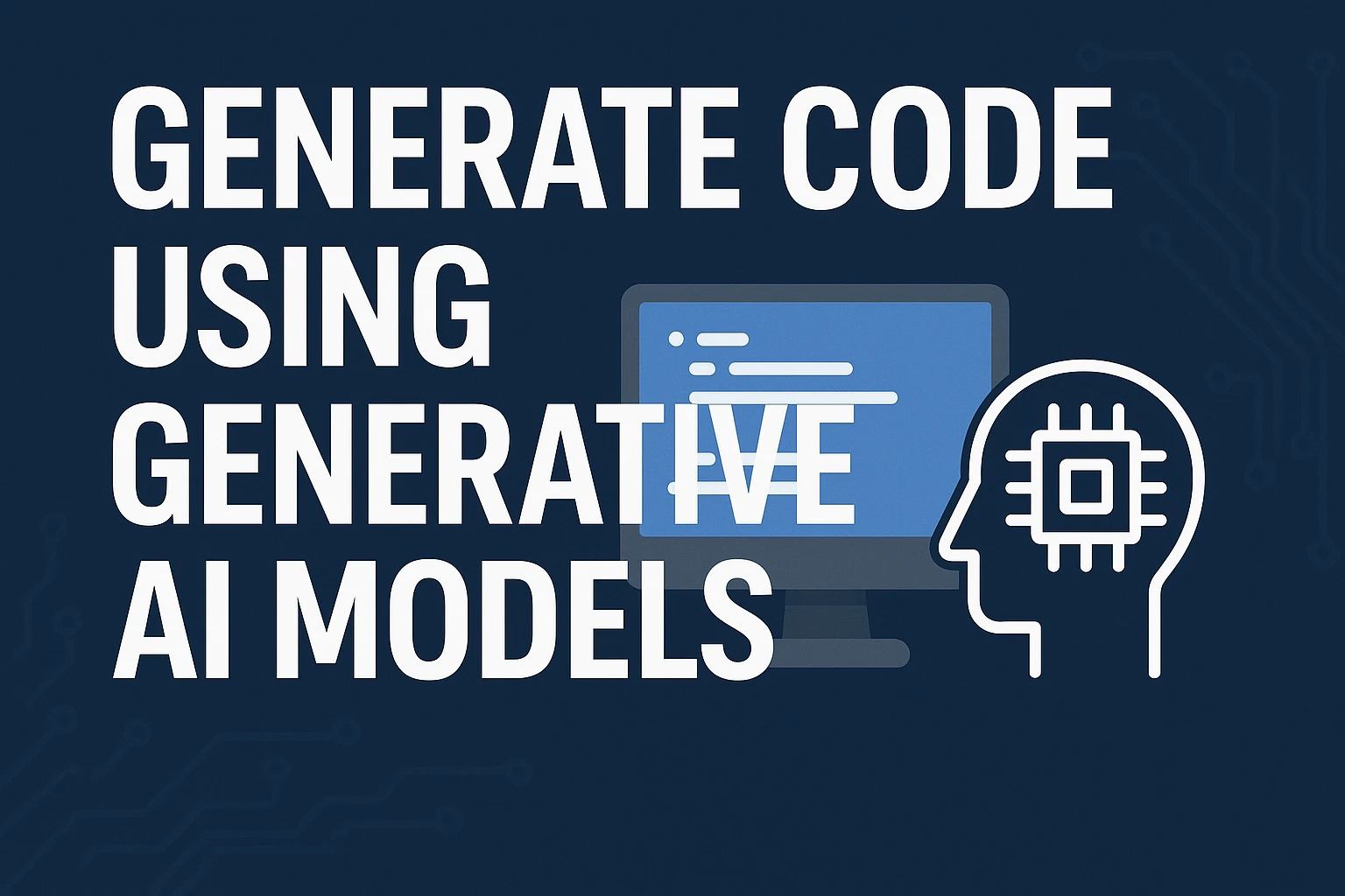🧠 Can I Generate Code Using Generative AI Models?