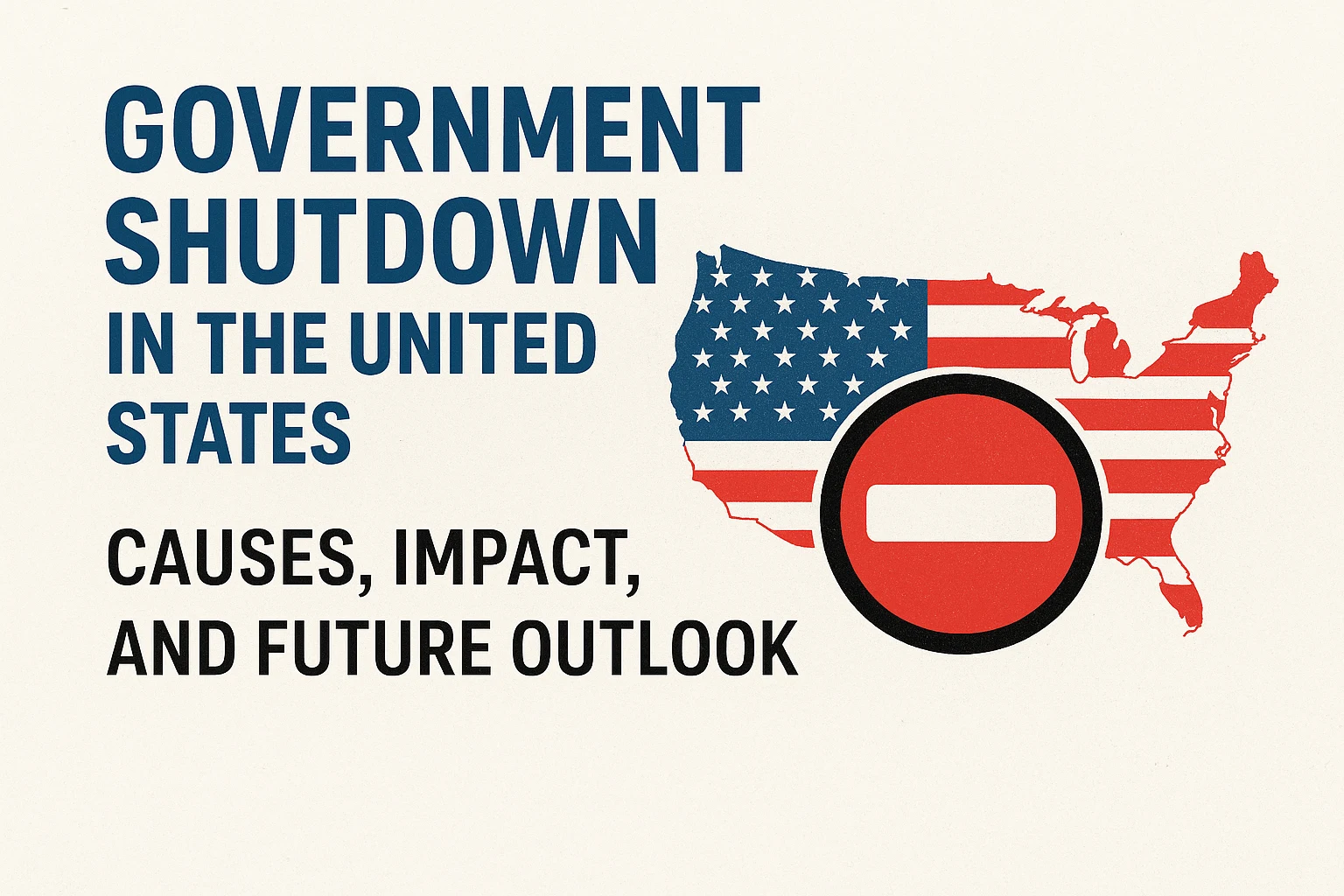 Government Shutdown in the United States: Causes, Impact, and Future Outlook