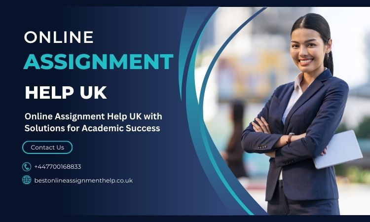 Online Assignment Help UK with Solutions for Academic Success